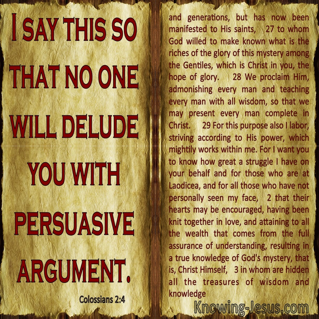 Colossians 2:4 Let Noone Delude You With Persuasive Argument (red)